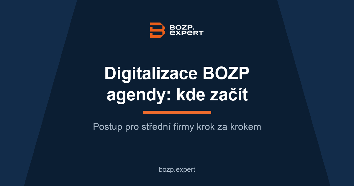 Jak začít s digitalizací BOZP agendy ve středně velké firmě
